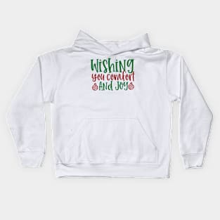 Wishing You Comfort and Joy Kids Hoodie